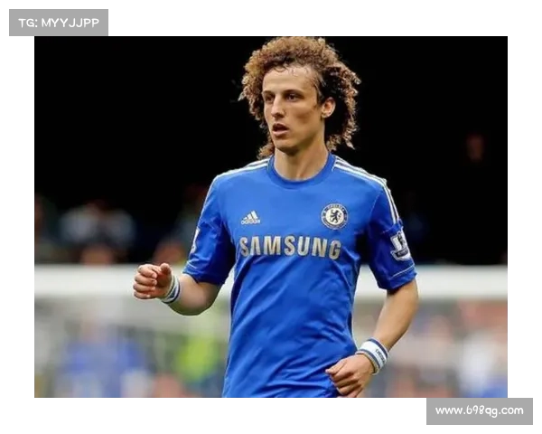 大卫路易斯足球生涯全面解读及其踢球位置分析